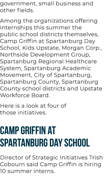 government, small business and other fields. Among the organizations offering internships this summer the public scho...