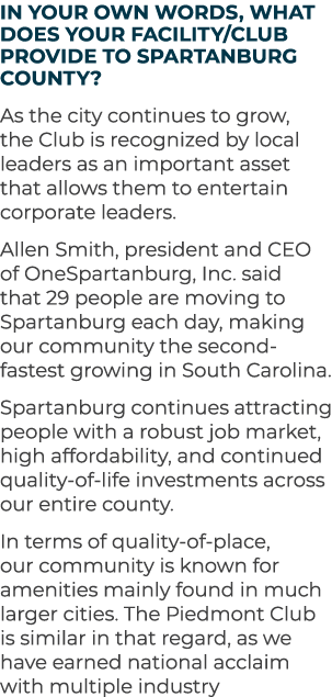 In your own words, what does your facility/Club provide to Spartanburg County? As the city continues to grow, the Clu...
