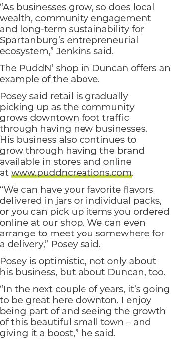 “As businesses grow, so does local wealth, community engagement and long term sustainability for Spartanburg’s entrep...