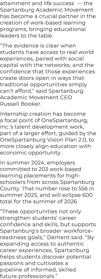 attainment and life success — the Spartanburg Academic Movement has become a crucial partner in the creation of work ...