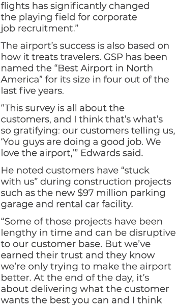 flights has significantly changed the playing field for corporate job recruitment.” The airport’s success is also bas...