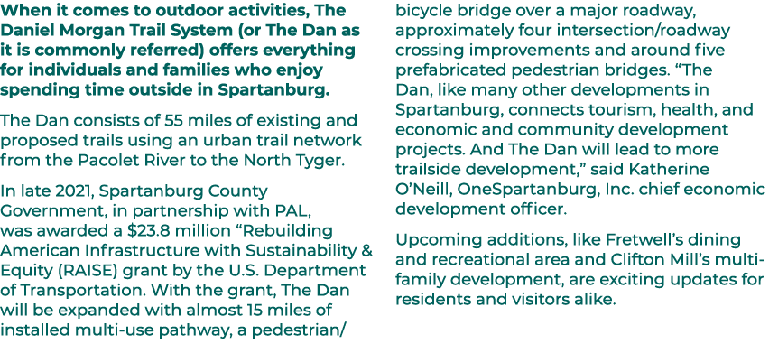 When it comes to outdoor activities, The Daniel Morgan Trail System (or The Dan as it is commonly referred) offers ev...