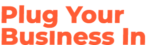 Plug Your BusIness In