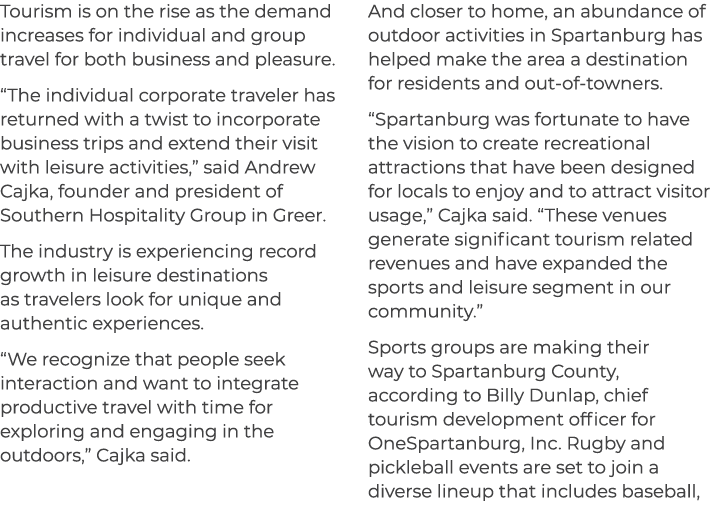 Tourism is on the rise as the demand increases for individual and group travel for both business and pleasure. “The i...