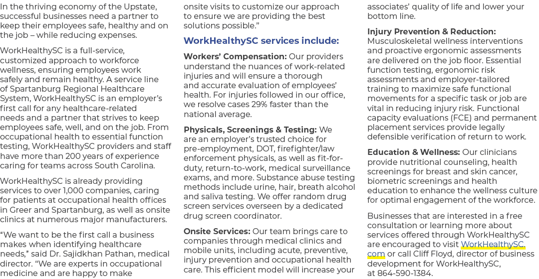 In the thriving economy of the Upstate, successful businesses need a partner to keep their employees safe, healthy an...