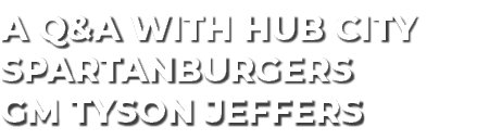 A Q&A with Hub City Spartanburgers GM Tyson Jeffers