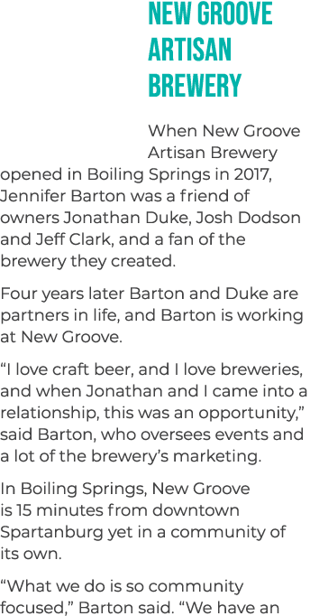 New Groove Artisan Brewery When New Groove Artisan Brewery opened in Boiling Springs in 2017, Jennifer Barton was a f...