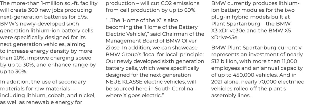 The more than 1 million sq. ft. facility will create 300 new jobs producing next generation batteries for EVs. BMW’s ...