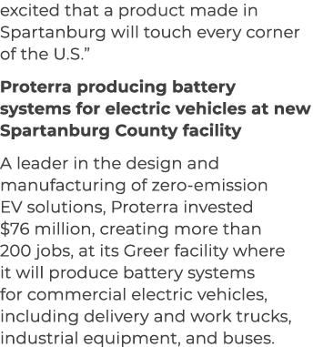 excited that a product made in Spartanburg will touch every corner of the U.S.” Proterra producing battery systems fo...