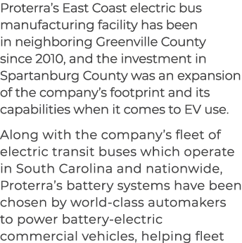Proterra’s East Coast electric bus manufacturing facility has been in neighboring Greenville County since 2010, and t...