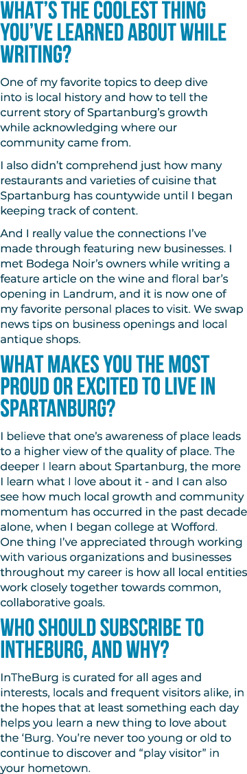 WHAT’S THE COOLEST THING YOU’VE LEARNED ABOUT WHILE WRITING? One of my favorite topics to deep dive into is local his...