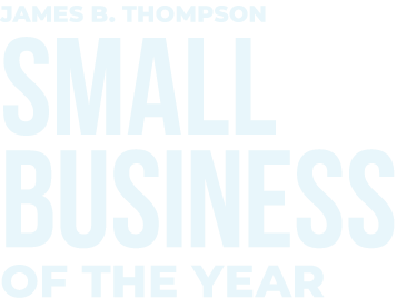 JAMES B. THOMPSON SMALL BUSINESS OF THE YEAR
