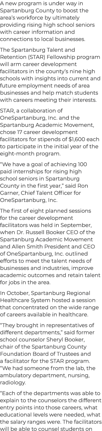 A new program is under way in Spartanburg County to boost the area’s workforce by ultimately providing rising high sc...