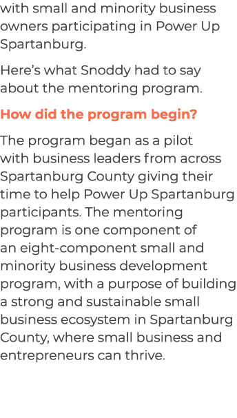 with small and minority business owners participating in Power Up Spartanburg. Here’s what Snoddy had to say about th...