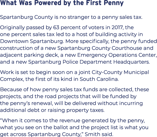 What Was Powered by the First Penny Spartanburg County is no stranger to a penny sales tax. Originally passed by 63 p...