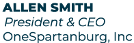 Allen Smith President & CEO OneSpartanburg, Inc