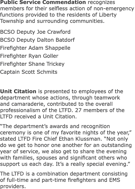 Public Service Commendation recognizes members for their selfless action of non emergency functions provided to the r...