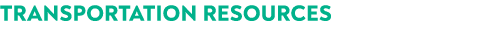 TRANSPORTATION RESOURCES 