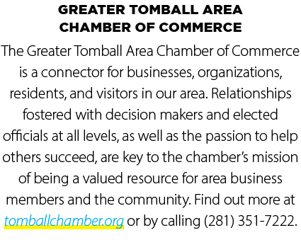 Greater Tomball Area Chamber of Commerce The Greater Tomball Area Chamber of Commerce is a connector for businesses, ...