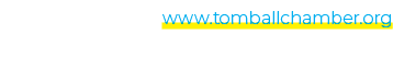 www.tomballchamber.org 