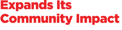 Expands Its Community Impact