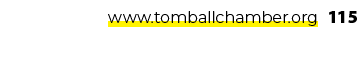 www.tomballchamber.org 115 