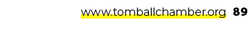 www.tomballchamber.org 89 