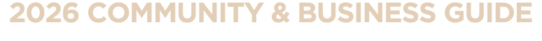 2026 COMMUNITY & BUSINESS GUIDE