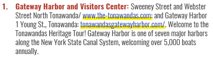  1. Gateway Harbor and Visitors Center: Sweeney Street and Webster Street North Tonawanda/ www.the tonawandas.com: an...