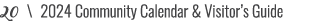 20 \ 2024 Community Calendar & Visitor’s Guide