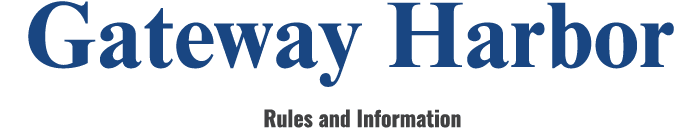 Gateway Harbor Rules and Information