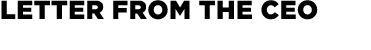 LETTER FROM THE CEO