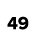 49