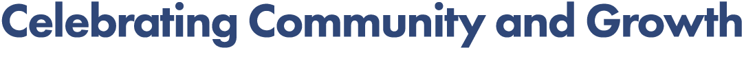 Celebrating Community and Growth