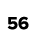 56