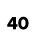 40