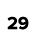 29