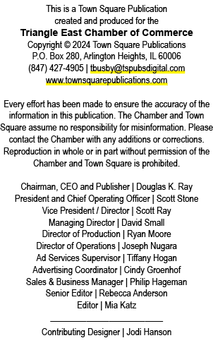 This is a Town Square Publication created and produced for the Triangle East Chamber of Commerce Copyright © 2024 Tow...