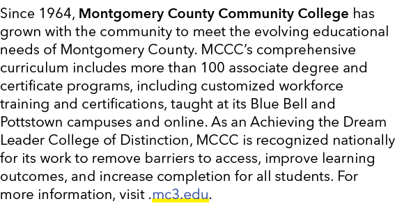 Since 1964, Montgomery County Community College has grown with the community to meet the evolving educational needs o...