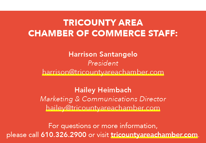 TriCounty Area Chamber of Commerce Staff: Harrison Santangelo President harrison@tricountyareachamber.com Hailey Heim...