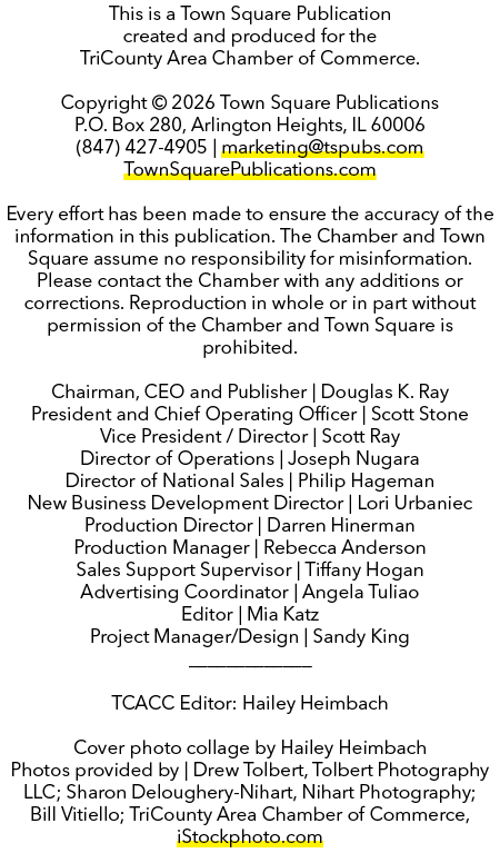 This is a Town Square Publication created and produced for the TriCounty Area Chamber of Commerce. Copyright © 2026 T...
