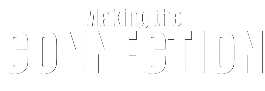 Making the CONNECTION