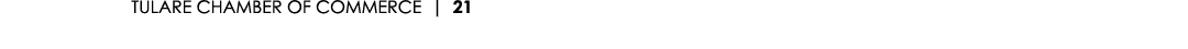 TULARE CHAMBER OF COMMERCE | 21