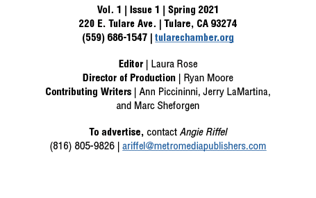 Vol  1   Issue 1   Spring 2021 220 E  Tulare Ave    Tulare, CA 93274 (559) 686-1547   tularechamber org Editor   Laur   