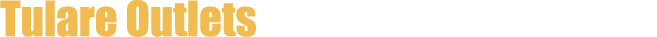 Tulare Outlets