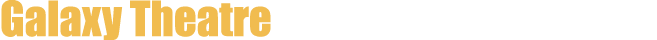 Galaxy Theatre