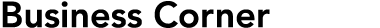 Business Corner