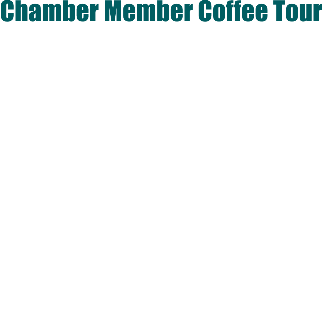 Chamber Member Coffee Tour