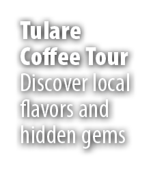 Tulare Coffee Tour Discover local flavors and hidden gems 