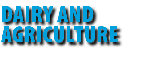 DAIRY AND AGRICULTURE